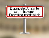 Diagnostic Amiante avant travaux ac environnement sur Freyming Merlebach